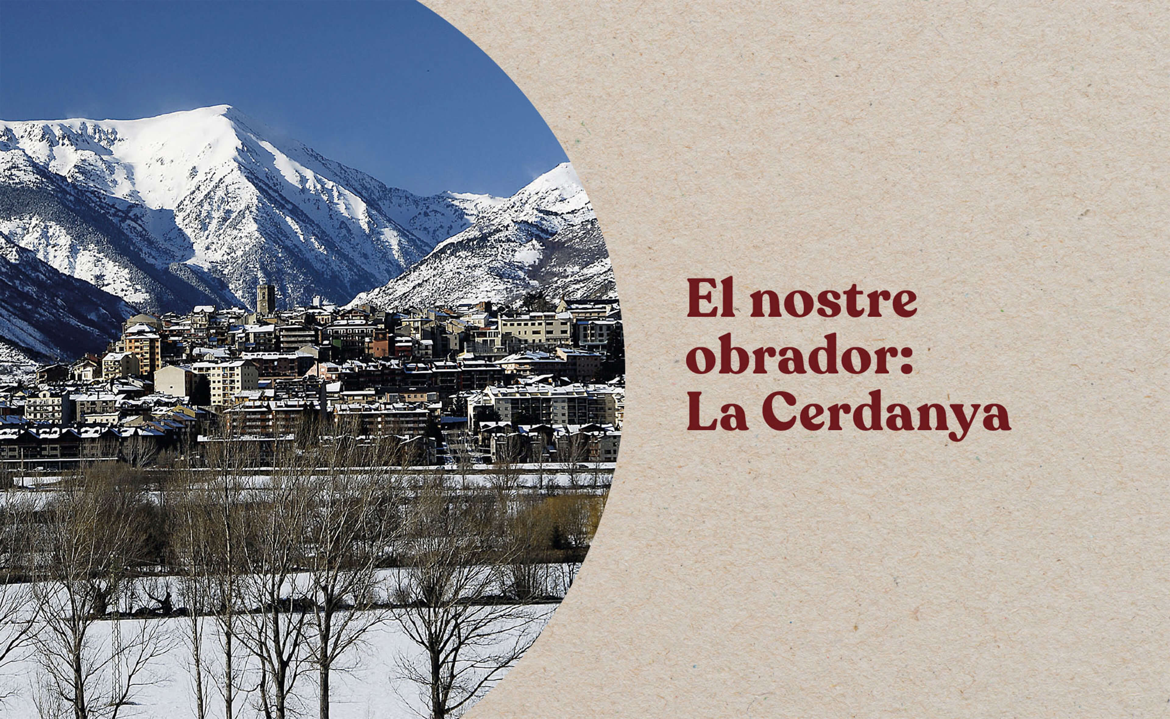 El nostre obrador: La Cerdanya